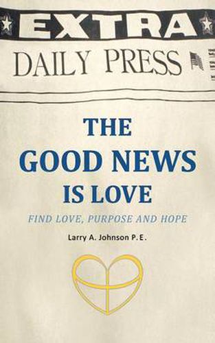 THE Good News is Love