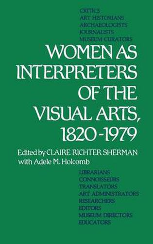 Cover image for Women as Interpreters of the Visual Arts, 1820-1979