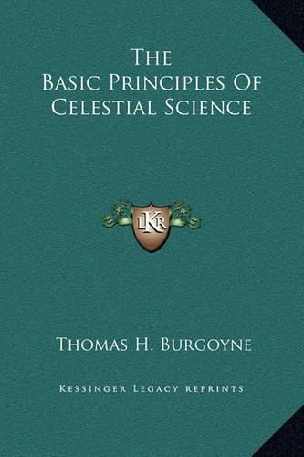 The Basic Principles of Celestial Science