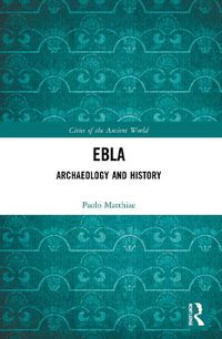 Cover image for Ebla: Archaeology and History