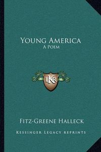 Cover image for Young America: A Poem