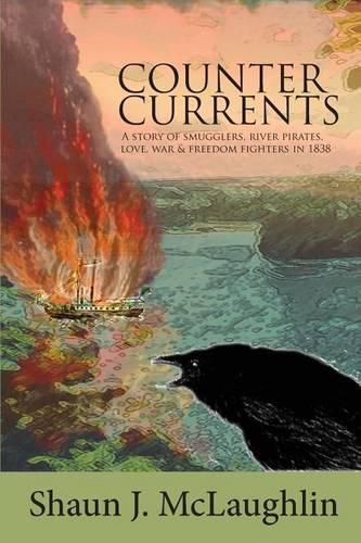 Cover image for Counter Currents: A story of smugglers, river pirates, love, war and freedom fighters in 1838