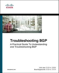 Cover image for Troubleshooting BGP: A Practical Guide to Understanding and Troubleshooting BGP