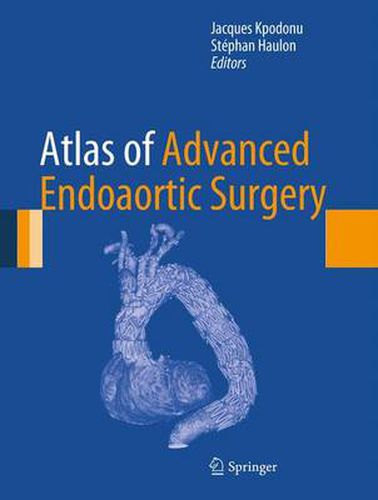 Cover image for Atlas of Advanced Endoaortic Surgery