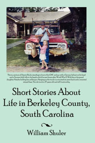 Cover image for Short Stories about Life in Berkeley County South Carolina