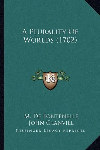 A Plurality of Worlds (1702)