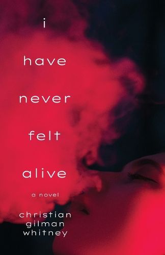 Cover image for I Have Never Felt Alive