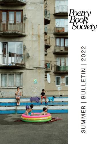 POETRY BOOK SOCIETY SUMMER 2022 BULLETIN, (9781913129408) — Readings Books