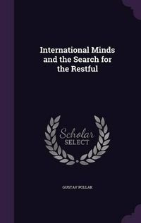 Cover image for International Minds and the Search for the Restful