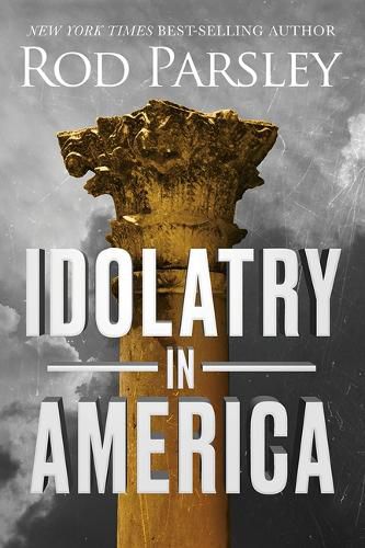 Cover image for Idolatry in America