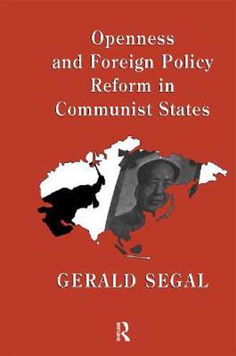 Cover image for Openness and Foreign Policy Reform in Communist States