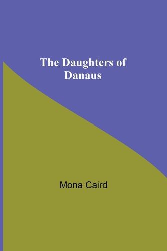 Cover image for The Daughters Of Danaus