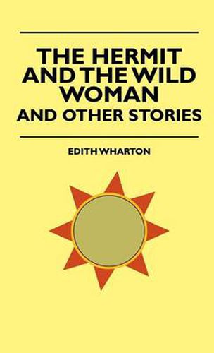 Cover image for The Hermit And The Wild Woman And The Wild Woman