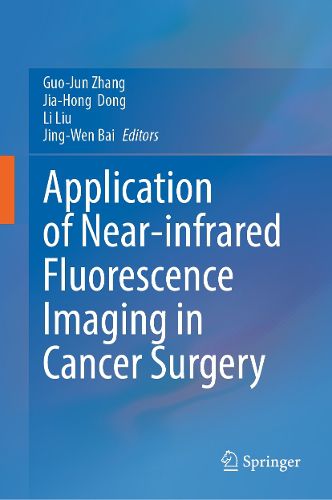 Cover image for Application of Near-infrared Fluorescence Imaging in Cancer Surgery