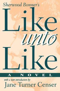 Cover image for Like Unto Like