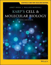 Cover image for Karp's Cell and Molecular Biology, Australia and New Zealand Edition