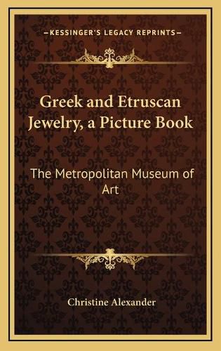 Cover image for Greek and Etruscan Jewelry, a Picture Book: The Metropolitan Museum of Art