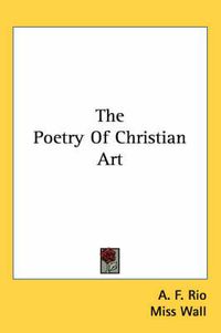 Cover image for The Poetry of Christian Art