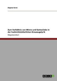 Cover image for Zum Verhaltnis von Minne und Gottesliebe in der hochmittelalterlichen Kreuzzugslyrik