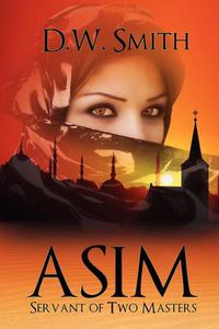 Cover image for Asim: Servant of Two Masters