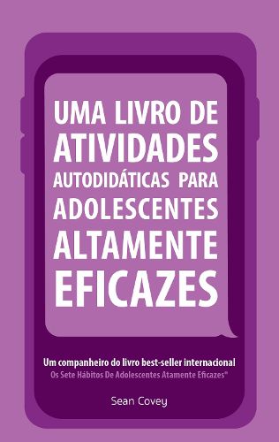 Cover image for Uma Livro de Atividades Autodidaticas Para Adolescentes Altamente Eficazes