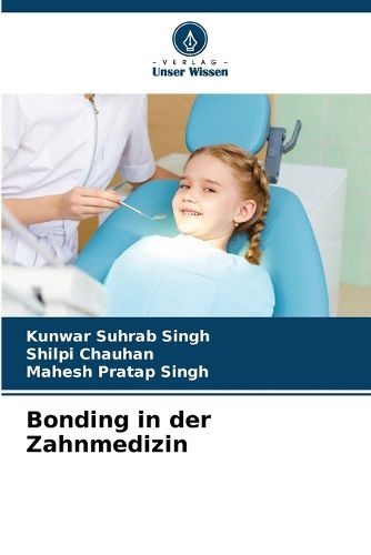 Cover image for Bonding in der Zahnmedizin