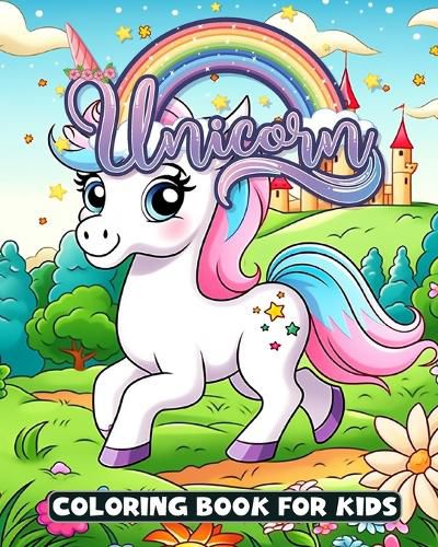 Cover image for Unicorn Coloring Book For Kids Ages 4-8 (US Edition)