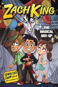 Cover image for Zach King: The Magical Mix-Up