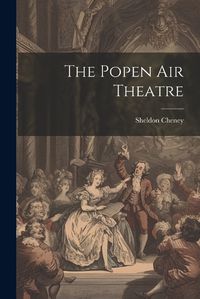 Cover image for The Popen air Theatre