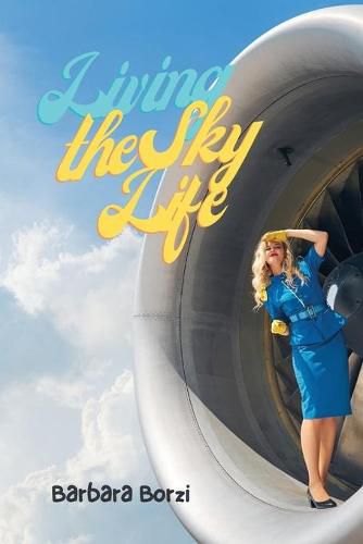 Cover image for Living the Sky Life