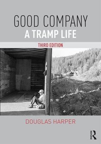 Cover image for Good Company: A Tramp Life