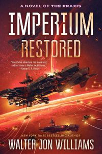 Cover image for Imperium Restored: A Novel of the Praxis