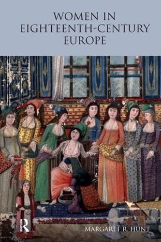 Cover image for Women in Eighteenth Century Europe