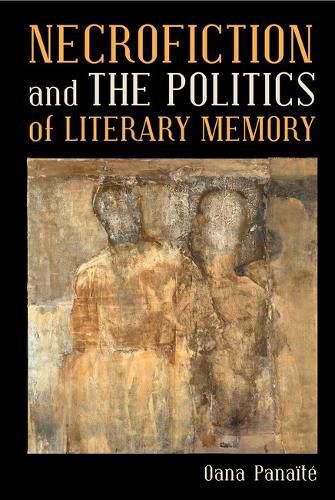 Cover image for Necrofiction and The Politics of Literary Memory