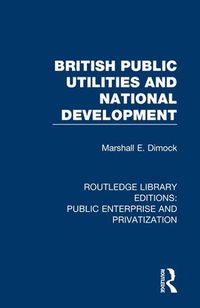 Cover image for British Public Utilities and National Development