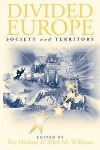 Cover image for Divided Europe: Society and Territory