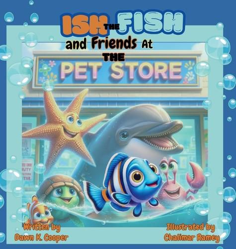 Ish the Fish and Friends at The Pet Store