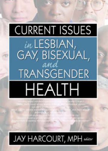 Cover image for Current Issues in Lesbian, Gay, Bisexual, and Transgender Health