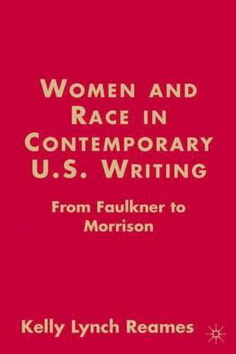 Cover image for Women and Race in Contemporary U.S. Writing: From Faulkner to Morrison