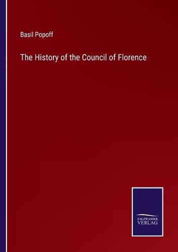 Cover image for The History of the Council of Florence