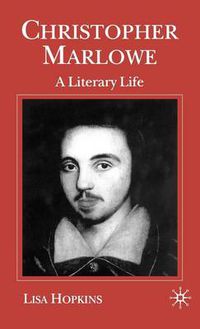 Cover image for Christopher Marlowe: A Literary Life