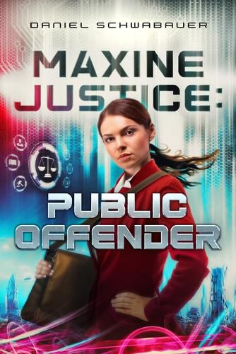 Cover image for Maxine Justice: Public Offender