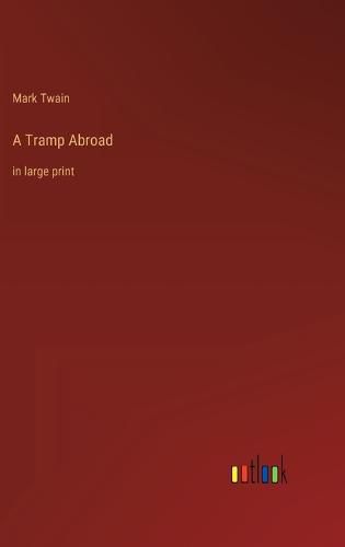 Cover image for A Tramp Abroad