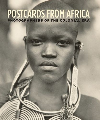 Cover image for Postcards from Africa: Photographers of the Colonial Era