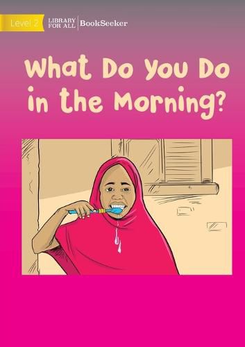 Cover image for What Do You Do in the Morning?