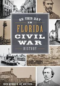 Cover image for On This Day in Florida Civil War History