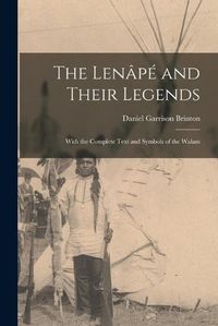 Cover image for The Lenape and Their Legends