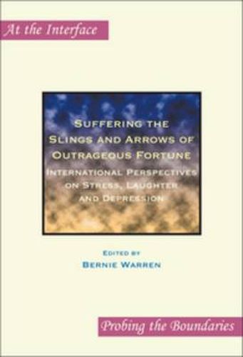 Cover image for Suffering the Slings and Arrows of Outrageous Fortune: International Perspectives on Stress, Laughter and Depression