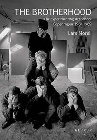 Cover image for The Brotherhood: The Experimenting Art School Copenhagen 1961-1969