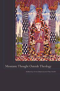 Cover image for Messianic Thought Outside Theology